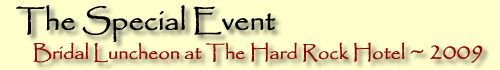 The Special Event - Bridal Luncheon at The Hard Rock Hotel, San Diego